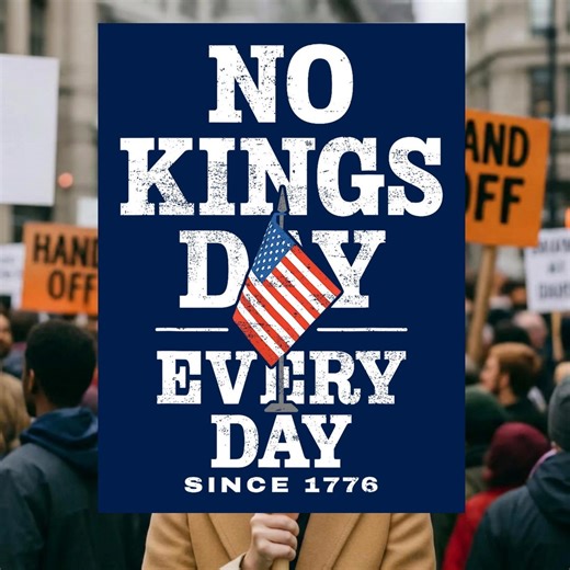 No Kings Day Every Day Protest Sign, Since 1776 Democracy Rally Poster, Patriotic Anti Monarchy Activist Sign - Etsy