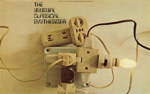 电子古典│"不同寻常的合成器古典音乐" (The Unusual Classical Synthesizer)