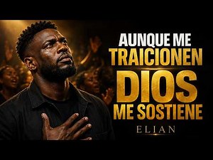 Si Dios Está Conmigo, ¿Quién Contra Mí? | Fe en Tiempos Difíciles - Elian
