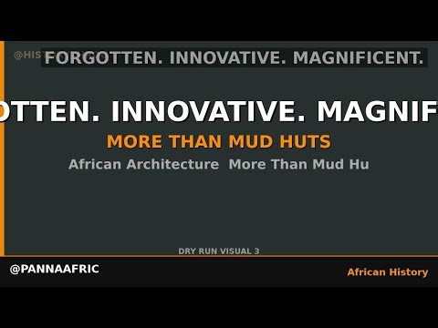 African Architecture: More Than Mud Huts