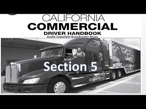 DMV, CDL, Hand Book (Audio) Calif..2018.......Section 5.1