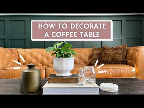 Here is How To Decorate A Coffee Table