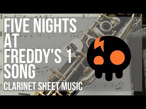 Clarinet Sheet Music: How to play Five Nights at Freddy's 1 Song by The Living Tombstone