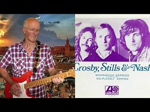 MARRAKESH EXPRESS - CROSBY, STILLS AND NASH guitar instrumental