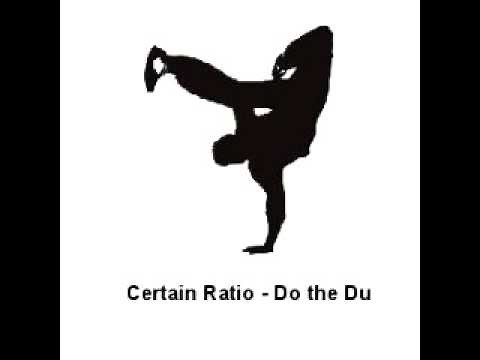 Certain Ratio - Do the Du