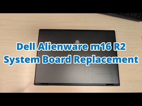 Dell Alienware m16 R2 System Board Replacement
