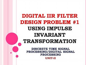 Impulse invariant method iir design | Impulse invariant method problems