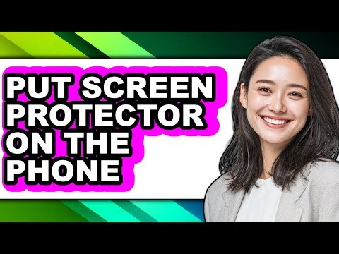 How to Put Screen Protector on the Phone - Step by Step