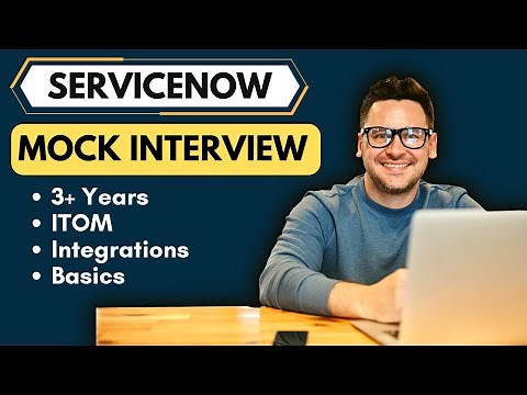 ServiceNow Mock Interview 2 | ServiceNow Integration Questions