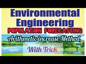 Population Forecasting/ Arithmetic increase Method . Environmental Engineering BEU Syllabus #beu
