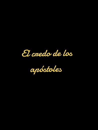 El Credo de los Apóstoles y su Significado