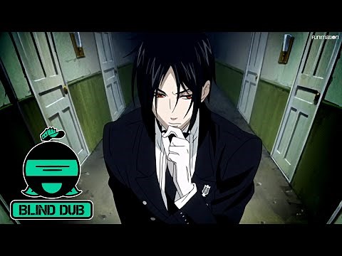 Sebastian Michaelis voiced by a guy that doesn't watch this show || Blind Dub