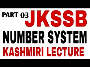 JKSSB / NUMBER SYSTEM / PART 03