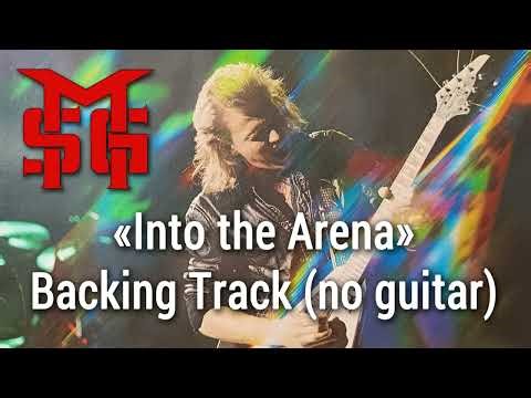 Michael Schenker - Into the Arena - Backing Track (no guitar)