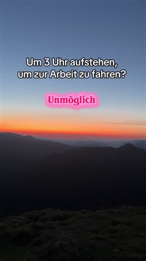 Sonnenaufgang in den Bergen: Warum ich um 4 Uhr aufstehe