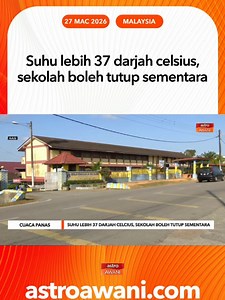 Sekolah Boleh Ditutup Jika Cuaca Panas 3 Hari