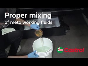How to Mix Metalworking Fluids | Castrol USA