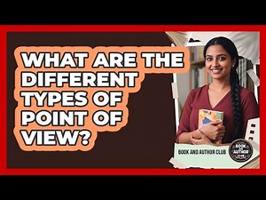 What Are The Different Types Of Point Of View?