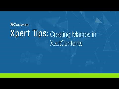 XactContents Xpert Tips: Making Macros