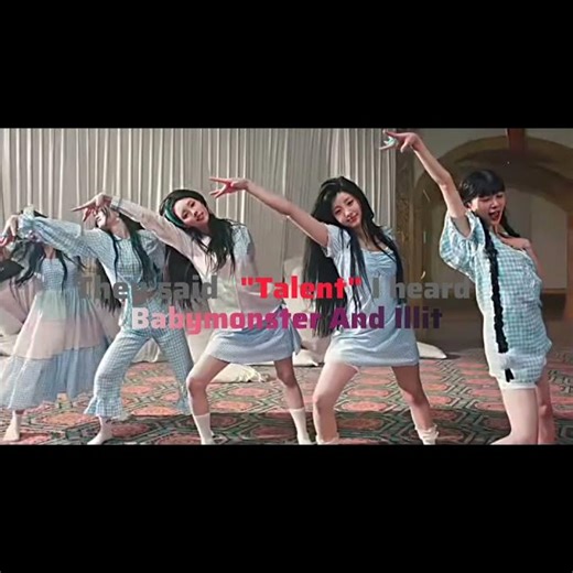 you say talent i hear baelit! #kpop #babymonster #illit #edit #fyp #shortsfeed #shorts #funny