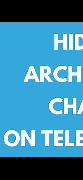 How to Hide Archived Chat on Telegram (2024)