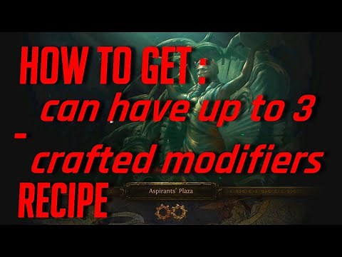 Don't Work in PoE 3.16 - How to get - Can have up to 3 Crafted Modifiers - Crafting Recipe