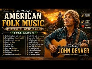 The Best of American Folk Music ❤️ Classic Country & Folk Songs Full Album