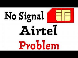 Airtel No Network Singnal Problem Solve