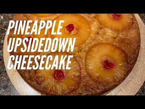 Easy Pineapple Upside Cheesecake