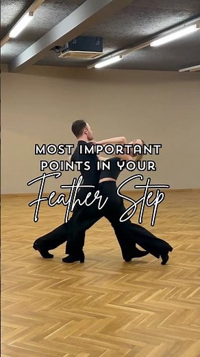 Essential Points For Your FEATHER STEP - Slow Foxtrott