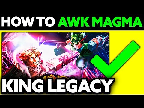 How To Awk Magma in King Legacy 2025 - Step by Step