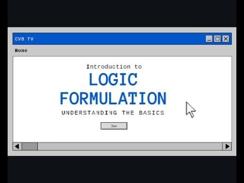 LOGIC FORMULATION | BASIC TUTORIAL 101 |