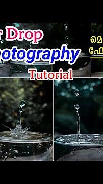 Waterdrop Photography Tutorial | Mobile Photography | How to Take Waterdrop Photographs on Mobile |
