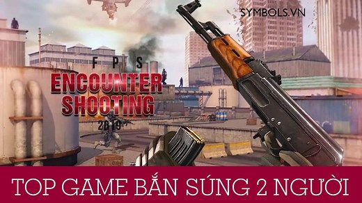 Game Bắn Súng 2 Người Hay 2025 [Top 14 Trò Chơi Bắn Súng HOT]