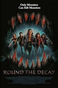 Round the Decay (2025) - Movie
