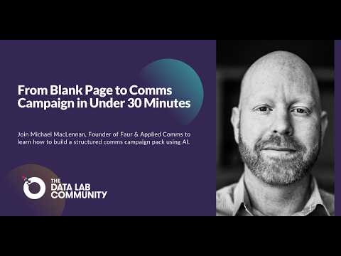 From Blank Page to Comms Campaign in Under 30 Minutes