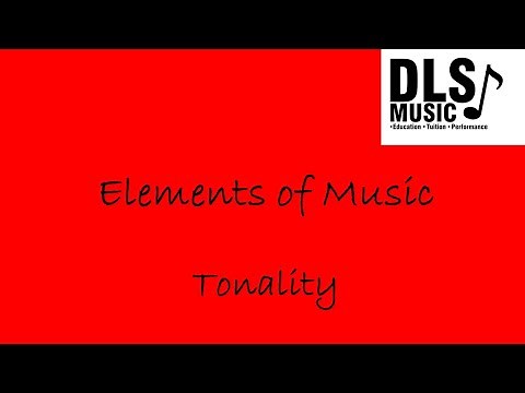 Tonality - Elements of Music explained