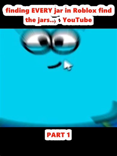 finding EVERY jar in Roblox find the jars... - YouTube (1)