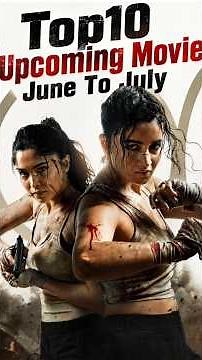 June To July 2026 Biggest Upcoming Movies! Top 10 Upcoming Movies #shorts