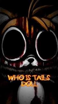 Who is Tails doll