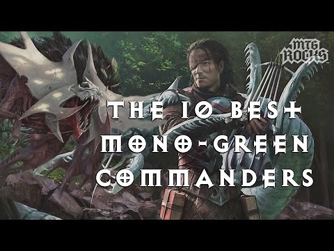 10 Best Mono-Green Commanders