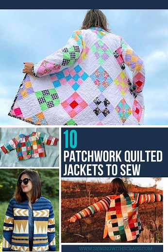 10 Quilted Patchwork Coats - Sewing With Scraps