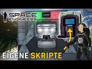 Space Engineers Tutorial - Eigene Skripte schreiben? So gehts!