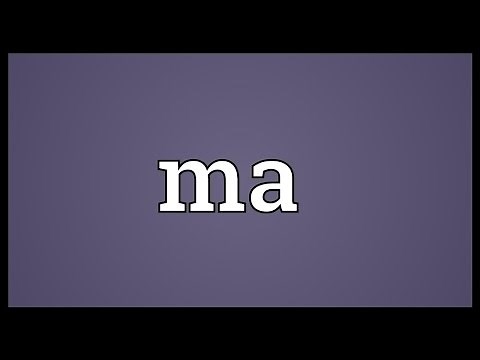 Ma Meaning