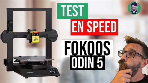 Une imprimante qui se monte en 3 minutes "Fokoos Odin 5" Test en speed