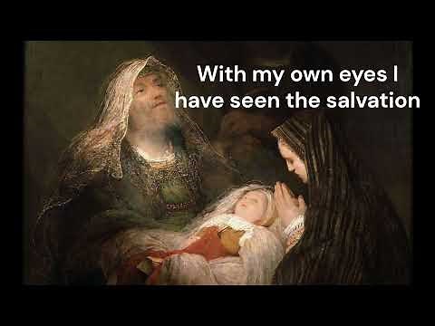 Canticle of Simeon - The Song of the Just Simeon, Byzantine Vespers Hymn