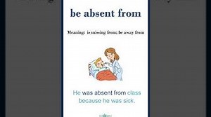 Be absent from meaning Be absent fromin a sentence Common English Idioms shorts