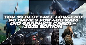 Top 10 Best Free Low-End PC Games for 4GB RAM (No Graphics Card) – 2025 Edition