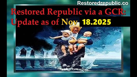 Restored Republic via a GCR: Update as of November 18, 2025