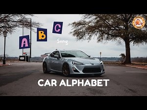 ABC Song - Car Brands Alphabet - #singing & #learning #abcd together